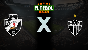 Assistir Vasco x Atlético-MG ao vivo online 19/10/2024