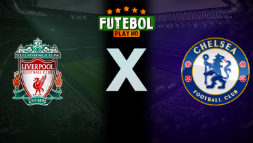 Assistir Liverpool x Chelsea ao vivo online 20/10/2024