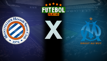 Assistir Montpellier x Olympique Marseille ao vivo online 20/10/2024