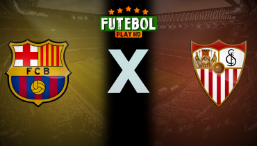 Assistir Barcelona x Sevilla ao vivo online 20/10/2024