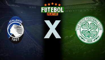 Assistir Atalanta x Celtic ao vivo online 23/10/2024