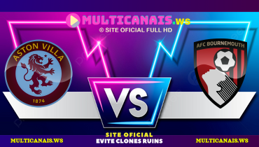 Assistir Aston Villa x Bournemouth ao vivo online 26/10/2024