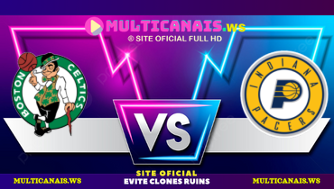 Assistir NBA: Boston Celtics x Indiana Pacers ao vivo online 30/10/2024