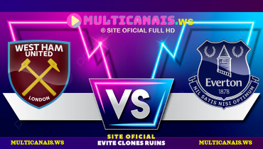 Assistir West Ham x Everton ao vivo online 09/11/2024