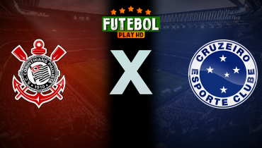 Assistir Corinthians x Cruzeiro ao vivo online 20/11/2024