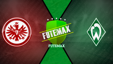 Assistir Eintracht Frankfurt x Werder Bremen ao vivo online 23/11/2024