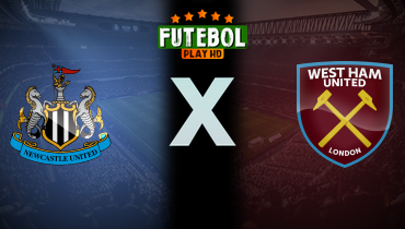 Assistir Newcastle x West Ham ao vivo online 25/11/2024