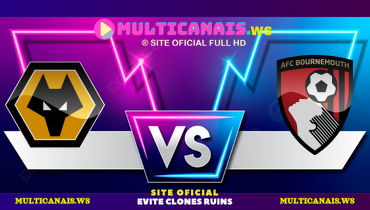 Assistir Wolverhampton x AFC Bournemouth ao vivo online 30/11/2024