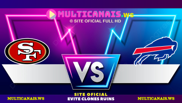 Assistir NFL: San Francisco 49ers x Buffalo Bills ao vivo online 01/12/2024