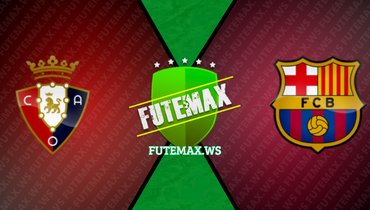 Assistir Osasuna x Barcelona ao vivo online 03/09/2023