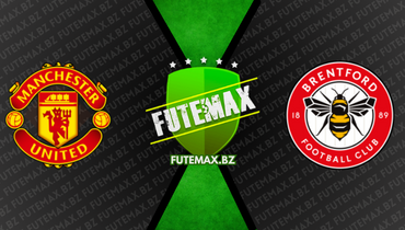 Assistir Manchester United x Brentford ao vivo online 05/04/2023