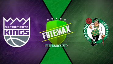 Assistir NBA: Sacramento Kings x Boston Celtics ao vivo online 05/04/2024