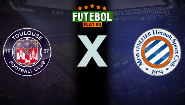 Assistir Toulouse x Montpellier ao vivo online 03/05/2024