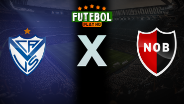 Assistir Vélez Sarsfield x Newell's Old Boys ao vivo online 21/05/2024