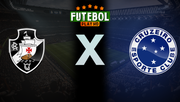 Assistir Vasco x Cruzeiro ao vivo online 16/06/2024