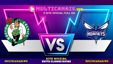 Assistir NBA: Boston Celtics x Charlotte Hornets ao vivo online 17/07/2024