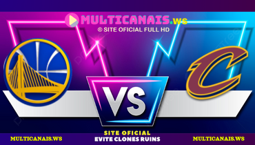 Assistir NBA: Golden State Warriors x Cleveland Cavaliers ao vivo online 17/07/2024