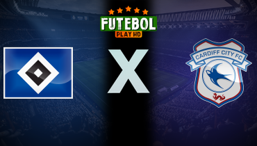 Assistir Hamburger SV x Cardiff City ao vivo online 21/07/2024