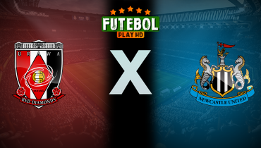 Assistir Urawa Reds x Newcastle United ao vivo online 31/07/2024