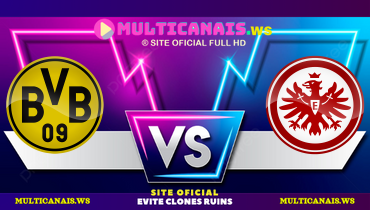 Assistir Borussia Dortmund x Eintracht Frankfurt ao vivo online 24/08/2024