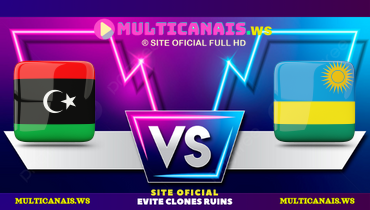Assistir Líbia x Ruanda ao vivo online 04/09/2024
