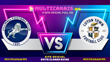 Assistir Millwall x Luton Town ao vivo online 14/09/2024