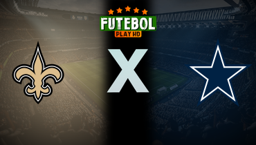 Assistir NFL: New Orleans Saints x Dallas Cowboys ao vivo online 15/09/2024