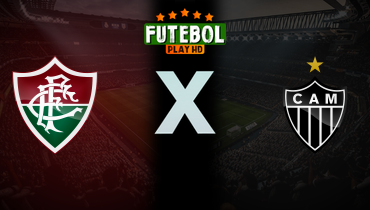 Assistir Fluminense x Atlético-MG ao vivo online 18/09/2024