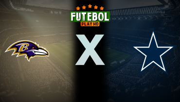 Assistir NFL: Baltimore Ravens x Dallas Cowboys ao vivo online 22/09/2024