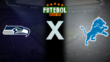 Assistir NFL: Seattle Seahawk x Detroit Lions ao vivo online 30/09/2024