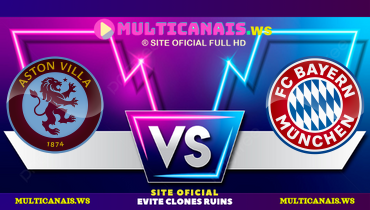 Assistir Aston Villa x Bayern de Munique ao vivo online 02/10/2024