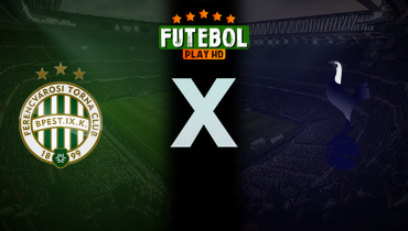 Assistir Ferencvaros x Tottenham ao vivo online 03/10/2024