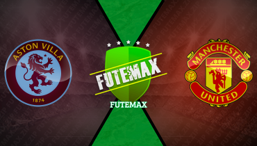 Assistir Aston Villa x Manchester United ao vivo online 06/10/2024