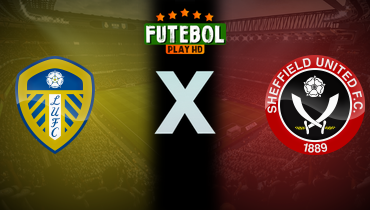 Assistir Leeds x Sheffield United ao vivo online 18/10/2024