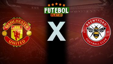 Assistir Manchester United x Brentford ao vivo online 19/10/2024