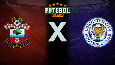 Assistir Southampton x Leicester ao vivo online 19/10/2024